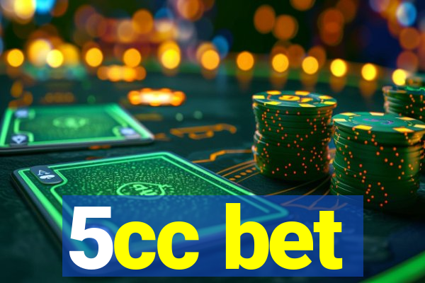 5cc bet